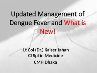 Updated Management and Latest Advances in Dengue Fever Treatment | PPTX