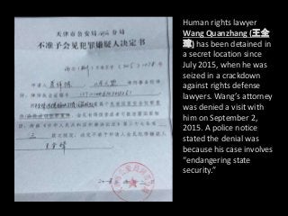 Human rights lawyer
Wang Quanzhang (王全
璋) has been detained in
a secret location since
July 2015, when he was
seized in a ...