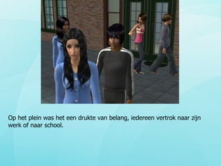 Op het plein was het een drukte van belang, iedereen vertrok naar zijn werk of naar school.  
