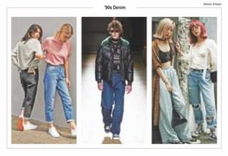 ’90s Denim
Denim Dream
 