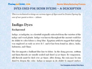 Denim Manufacturing Process

Dyes Used For Denim Dyeing – A Description




                             For Complete Article Click Here
 