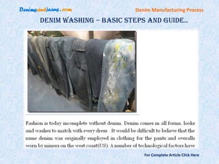 Denim Manufacturing Process

Denim Washing – Basic Steps and Guide..




                            For Complete Article Click Here
 
