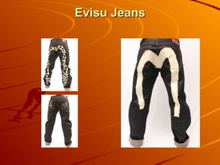 Evisu Jeans 