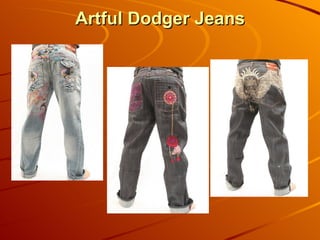 Artful Dodger Jeans 