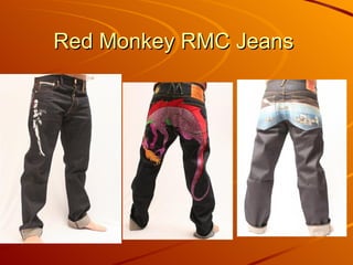 Red Monkey RMC Jeans  