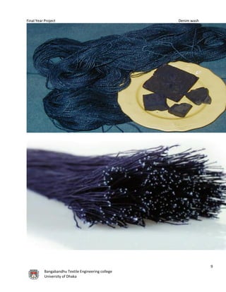 Final Year Project Denim wash
9
Bangabandhu Textile Engineering college
University of Dhaka
 