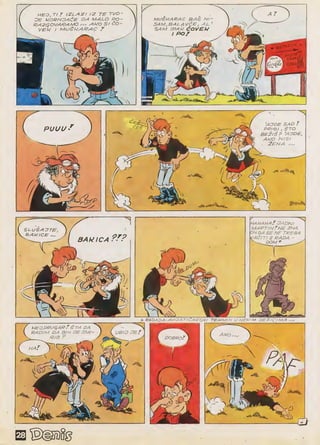 Denis 01 - Denis napast 