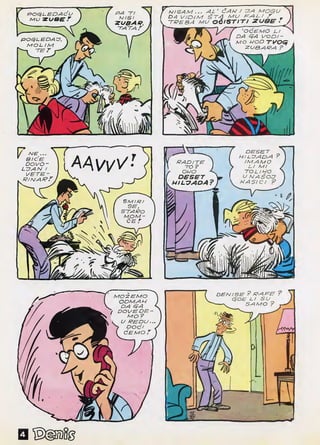 Denis 01 - Denis napast 