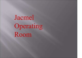Jacmel
Operating
Room
 