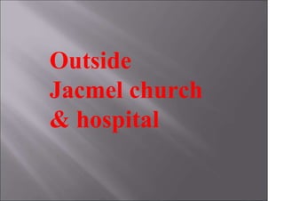 Outside
Jacmel church
& hospital
 