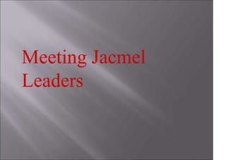 Meeting Jacmel
Leaders
 