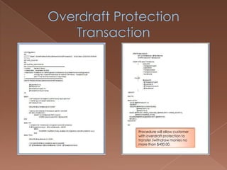 Process transactions utilizing Overdraft facilities