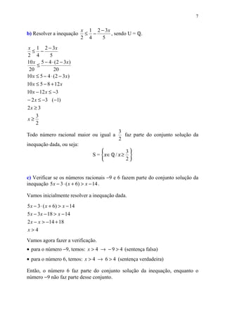 7


                              x 1 2 − 3x
b) Resolver a inequação        ≤ −       , sendo U =   .
                    ...