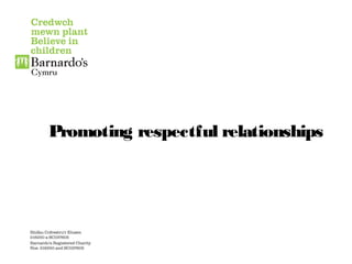Promoting respectful relationships
 