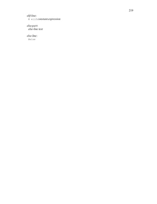 219
elif-line:
# elif constant-expression
else-part:
else-line text
else-line:
#else
 