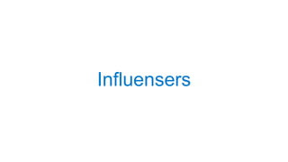 Influensers
 