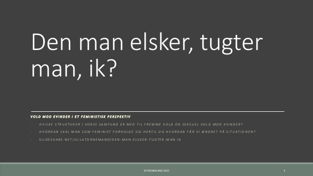 Den Man Elsker Tugter Man