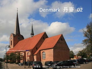 Denmark  丹麥   02 李常生  Eddie Lee (Lee Chang-Sheng) 3/11/2010 Sct. Marie kirke in Sonderborg by  Buin 