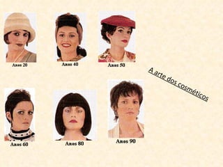 A arte dos cosméticos 