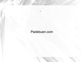 .




Padebuen.com
 