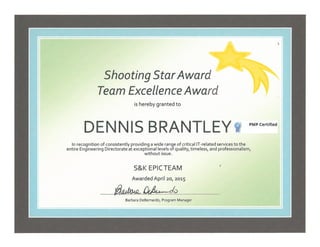 Dennis Received Team Excellence Award