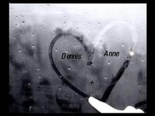 Anne + Dennis 