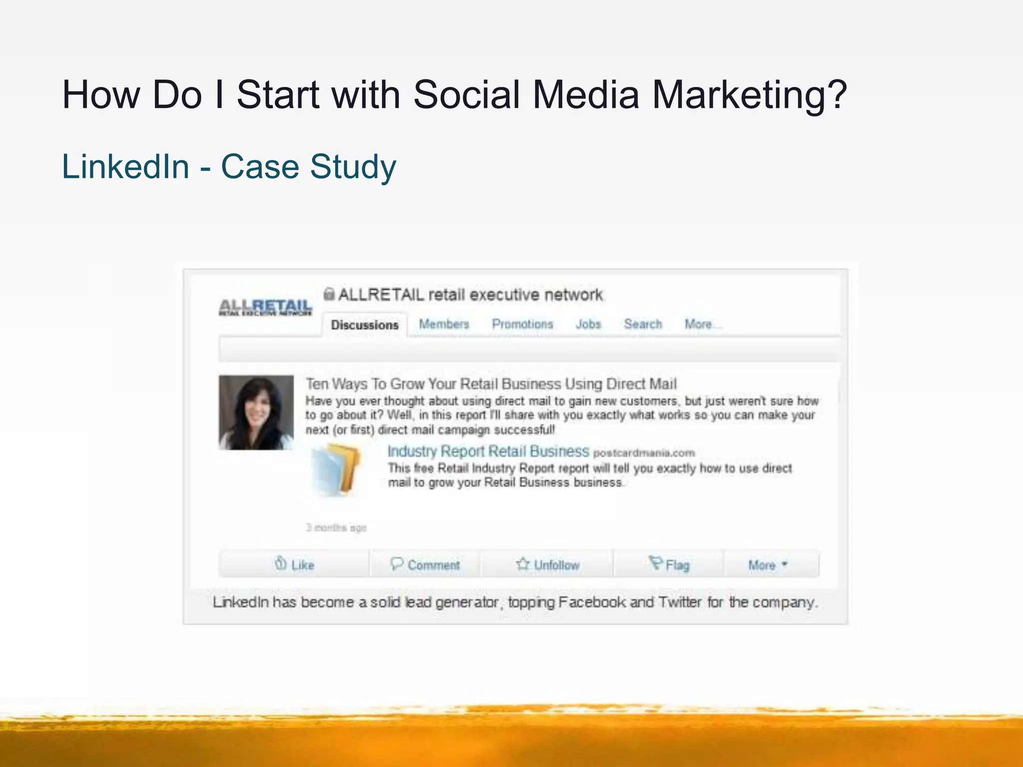 How Do I Start with Social Media Marketing?
LinkedIn - Case Study
 