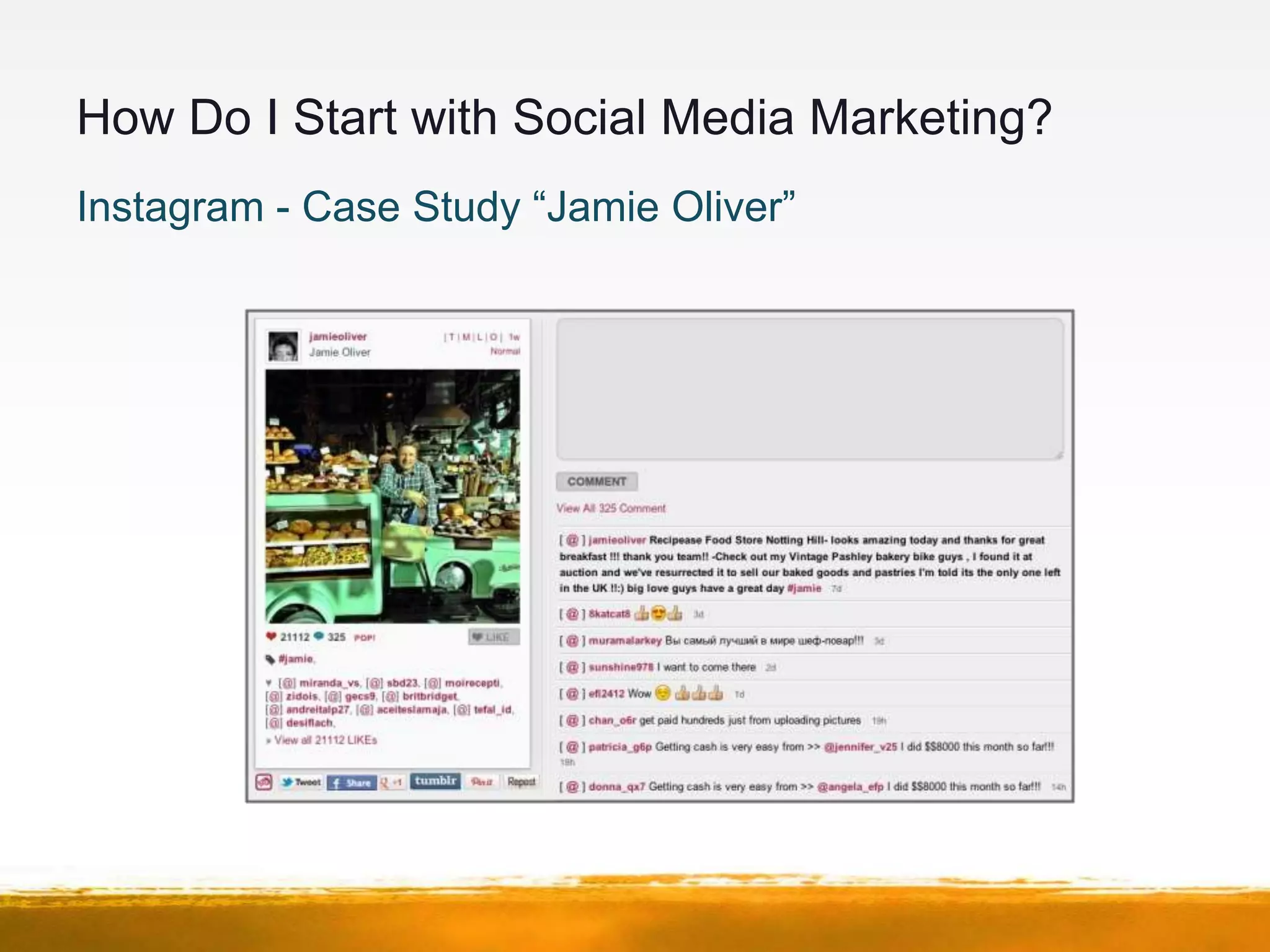 How Do I Start with Social Media Marketing?
Instagram - Case Study “Jamie Oliver”
 