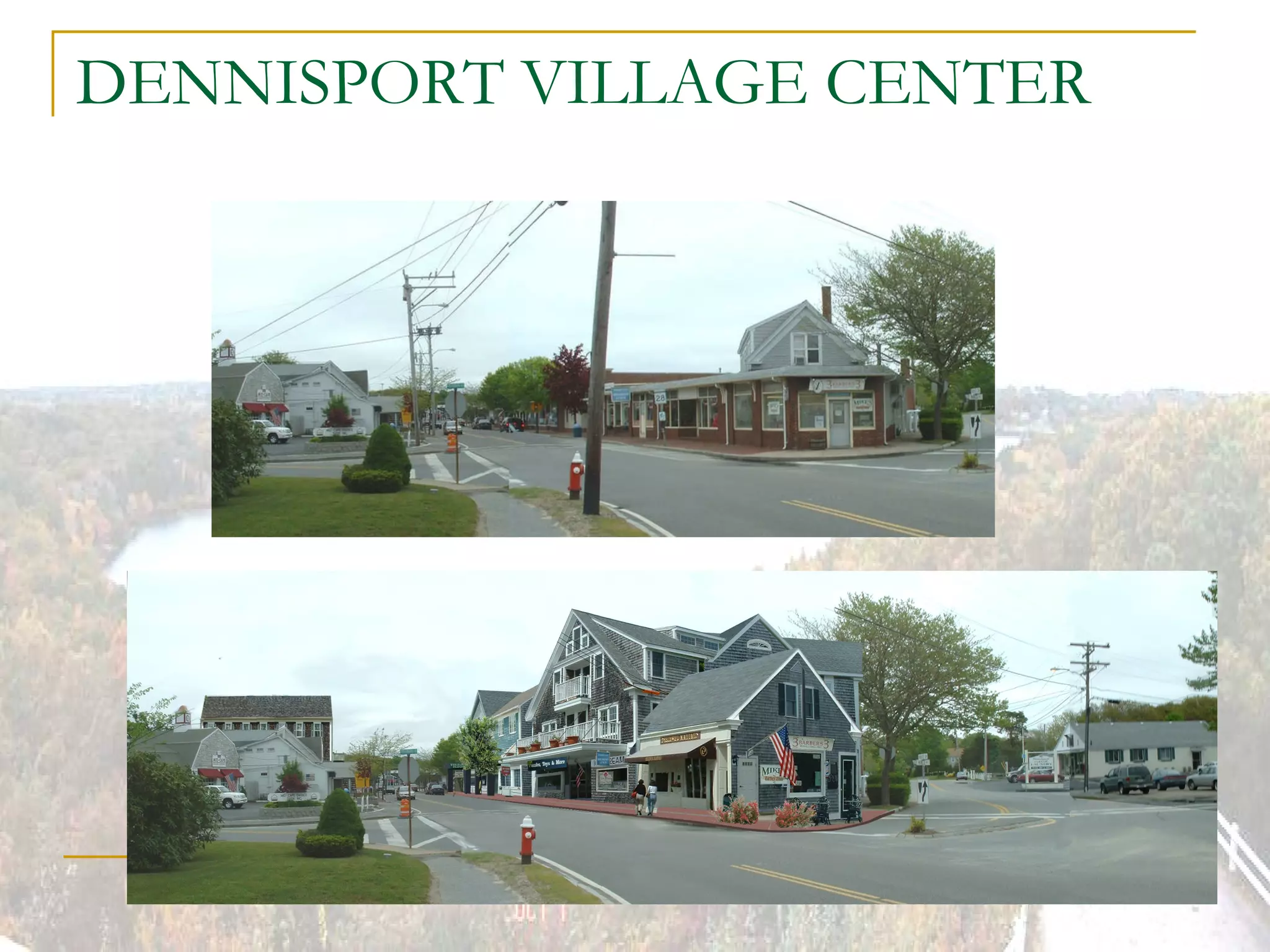 DENNISPORT VILLAGE CENTER 