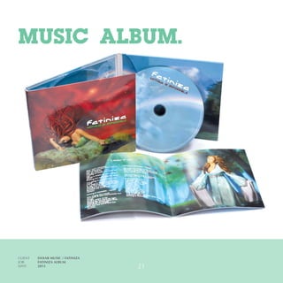 MUSIC ALBUM.
CLIENT	 DAXAR MUSIC / FATINIZA
JOB	 FATINIZA ALBUM
DATE	 2013 21
 