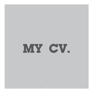 MY CV.
3
 