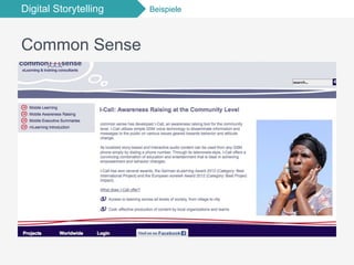 Digital Storytelling Beispiele
Common Sense
 