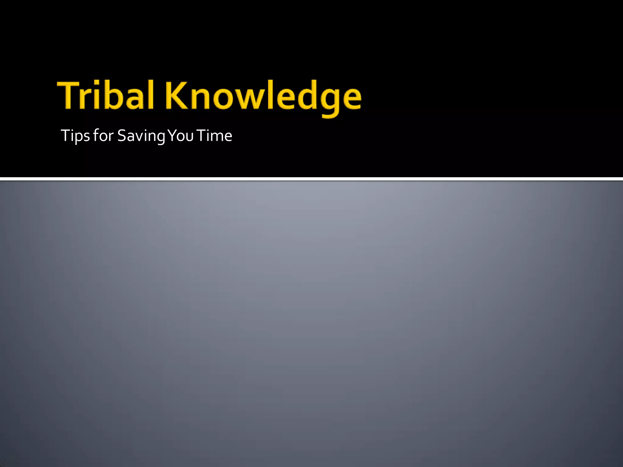 Tips for Saving You Time
 