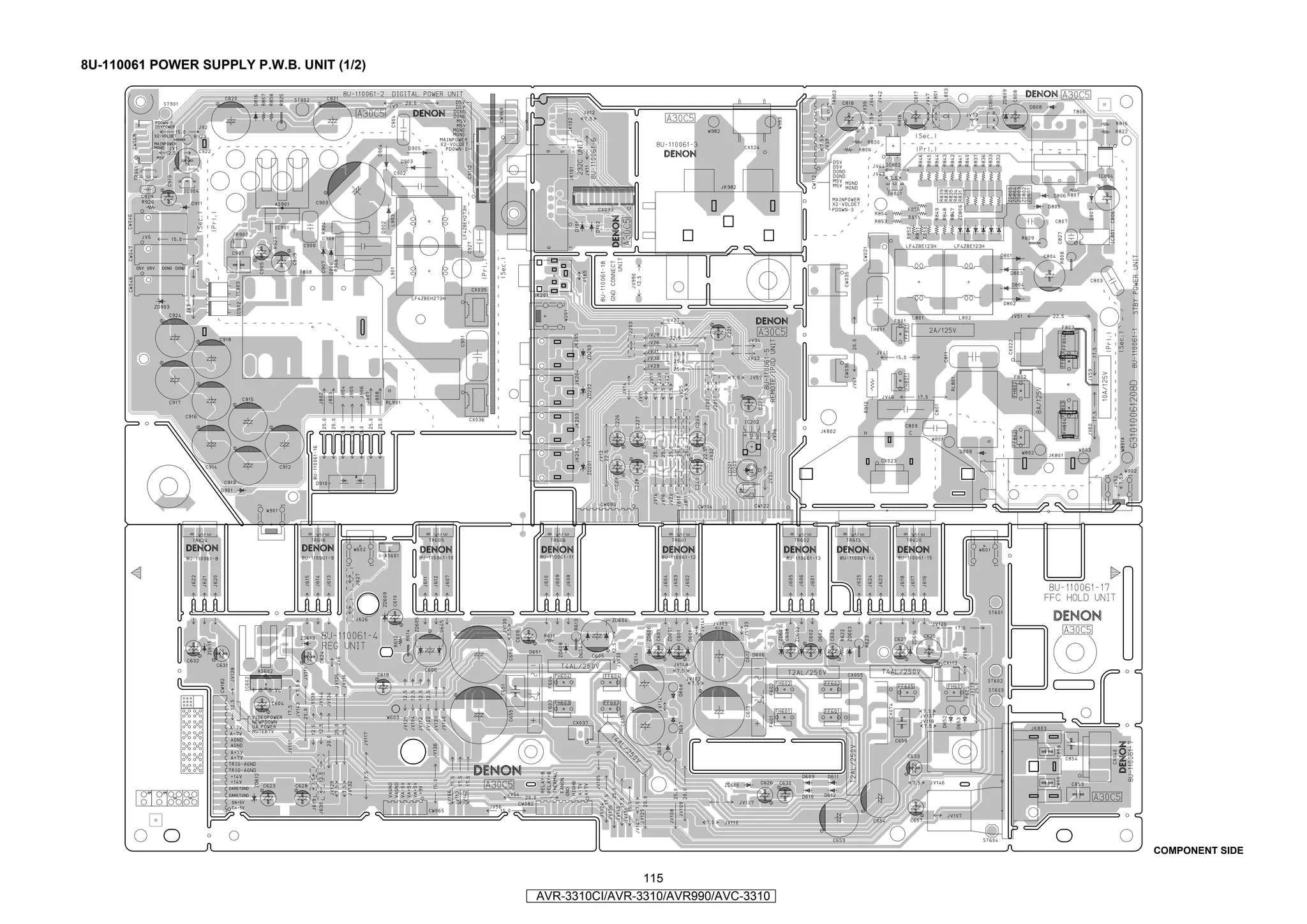 8U-110061 POWER SUPPLY P.W.B. UNIT (1/2)




                                                                                 COMPONENT SIDE

                                                           115
                                           AVR-3310CI/AVR-3310/AVR990/AVC-3310
 