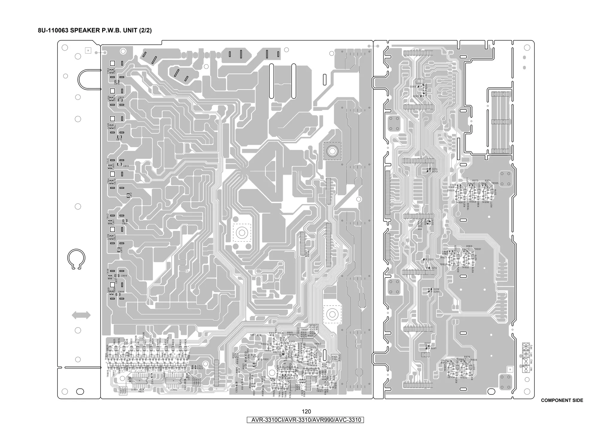 8U-110063 SPEAKER P.W.B. UNIT (2/2)




                                                                            COMPONENT SIDE

                                                      120
                                      AVR-3310CI/AVR-3310/AVR990/AVC-3310
 