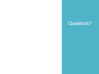 Questions?
 
