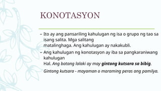 DENOTASYON-AT-KONOTASYON FILIPINO MATATAG CURICULLUM.pptx