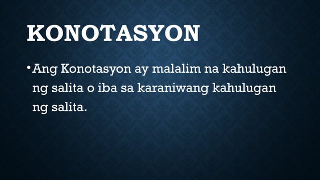 DENOTASYON AT KONOTASYON FILIPINO Q2 W3.pptx