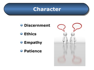 Character Discernment Ethics Empathy Patience 