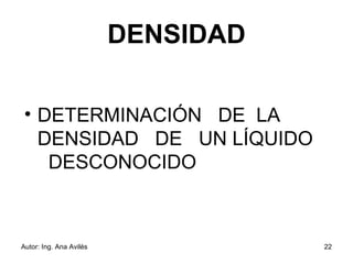 DENSIDAD DETERMINACIÓN  DE  LA DENSIDAD  DE  UN LÍQUIDO  DESCONOCIDO 