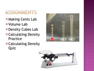 Making Cents Lab Volume Lab Density Cubes Lab Calculating Density Practice Calculating Density Quiz 