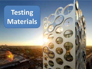 Testing
Materials
 