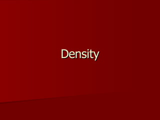 Density 