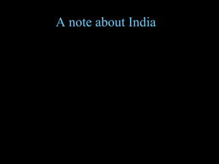 A note about India 