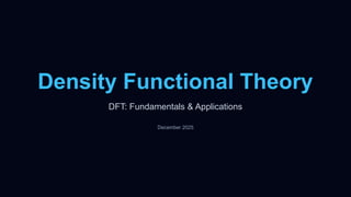 Density Functional Theory imtroduction.pptx