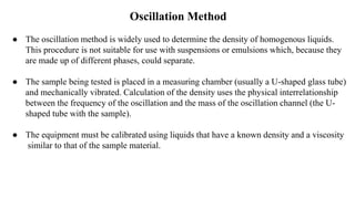 Oscillation Method Density measurement | PPTX