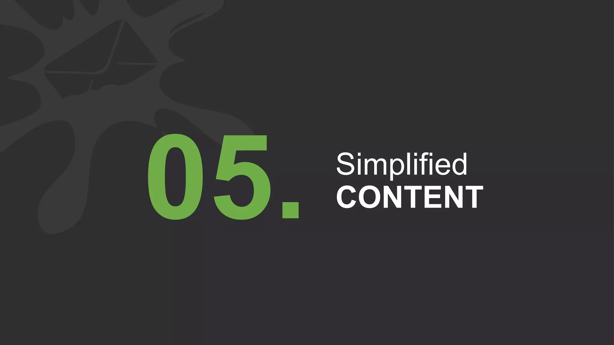 Simplified
CONTENT05.
 