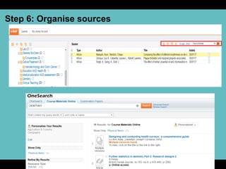 Step 6: Organise sources
 