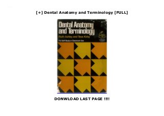 [+] Dental Anatomy and Terminology [FULL]
DONWLOAD LAST PAGE !!!!
Downlaod Dental Anatomy and Terminology (Ruth Ashley) Free Online
 