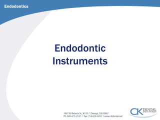 Endodontic Instruments 
Endodontics  